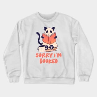 Sorry I’m booked Crewneck Sweatshirt